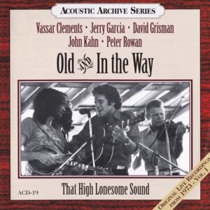 Old and In the Way <br> That High Lonesome Sound  <br><i>Download</i>